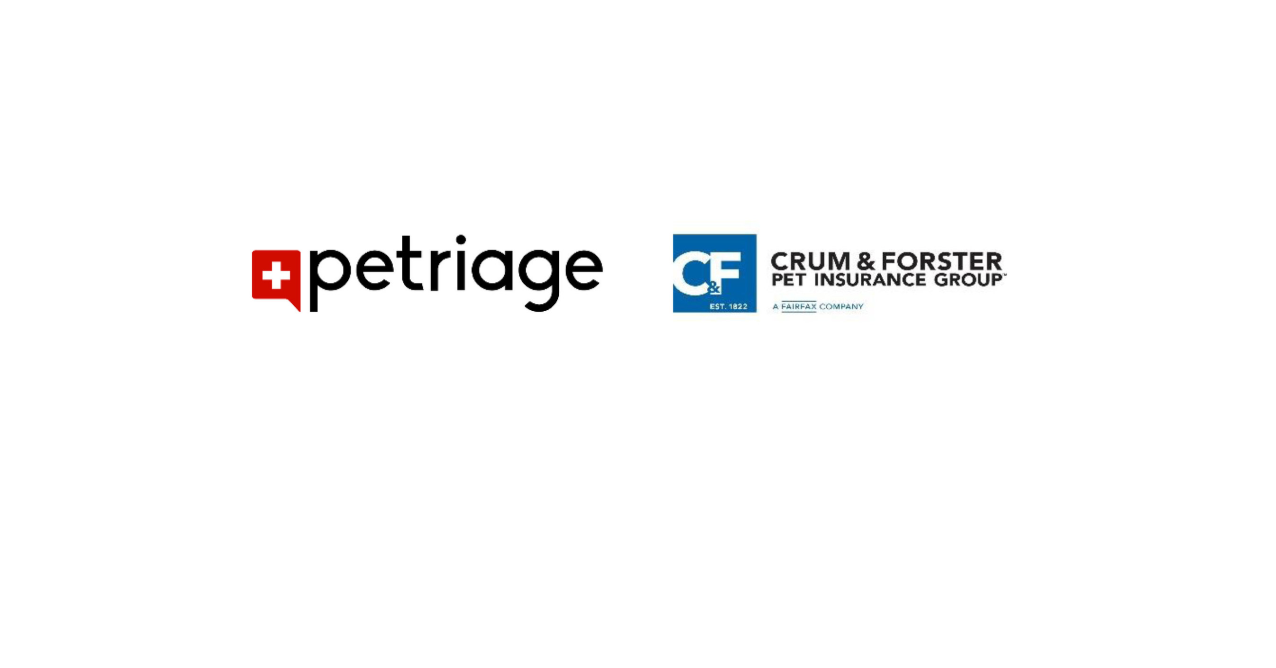 PETRIAGE, CRUM & FORSTER PET INSURANCE GROUP™ JOIN FORCES TO ENHANCE HEALTH OF PETS – PR Newswire