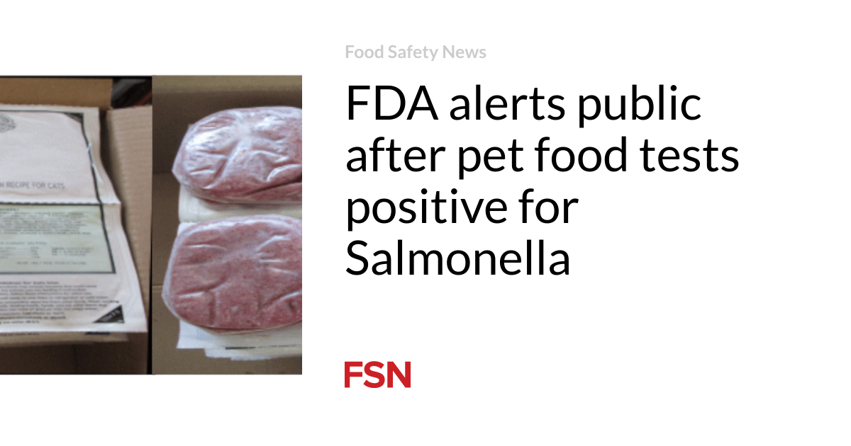 FDA alerts public after pet food tests positive for Salmonella – Food Safety News