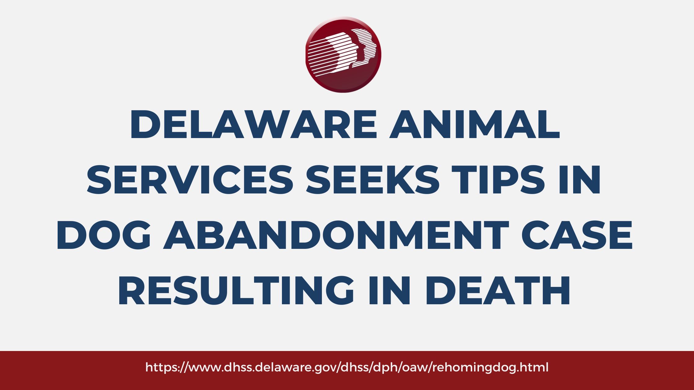 Delaware Animal Services Seeks Tips In Dog Abandonment Case Resulting In Death – State of Delaware News – news.delaware.gov